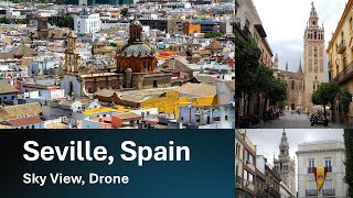 BREATHTAKING AND STUNNING DRONE FOOTAGE OF SEVILLE SPAINS MOST BEAUTIFUL CITY [upl. by Llerrom]