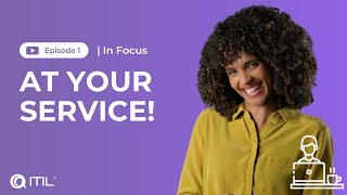 ITIL 4 KEY Concepts of Service Management  ITIL In Focus  Episode 1 [upl. by Giulia]