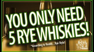 You Only Need 5 Rye Whiskies Reddit style [upl. by Dnomal463]