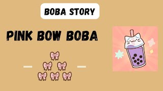 Pink Bow Boba Boba Story Game  New Recipes [upl. by Lebazi978]