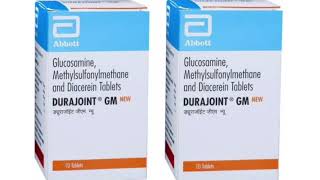 DURAJOINT GM NEW TABLETS Glucosamine Methylsulfonylmethane and Diacerein Tablets [upl. by Ellednek]