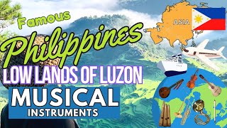 PART1 LOW LANDS OF LUZON  FAMOUS PHILIPPINES MUSICAL INSTRUMENTS WITH NAMES AND PICTURES [upl. by Nilats667]