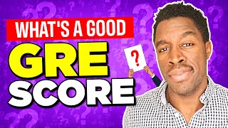 Whats a Good GRE Score And How to Get Your Best Score in 2023 [upl. by Ystap454]