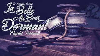 La Belle au Bois Dormant Charles Perrault Conte Audio [upl. by Oruam]