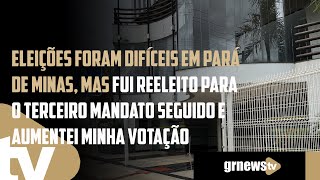 Eleição foi difícil em Pará de Minas mas fui reeleito para terceiro mandato seguido e com mais votos [upl. by Hulen]