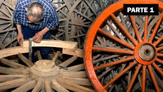 El carro de Mecerreyes Fabricación artesanal de la rueda 1ª PARTE  Oficios Perdidos  Documental [upl. by Burn]