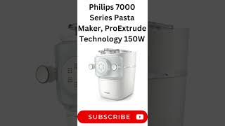 Philips 7000 Series Pasta Maker ProExtrude Technology 150W productreviews viral trending [upl. by Niccolo]