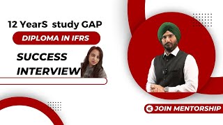 Diploma In IFRS Success Interview I 12 Year Study Gap How Shammi sir will Help to pass IFRS ifrs [upl. by Cathy]