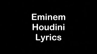 Eminem  Houdini Lyrics [upl. by Saalocin390]