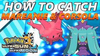 Pokémon Ultra Sun and Moon How to Catch amp Find Mareanie amp Corsola  SOS Catching [upl. by Adnahcir]