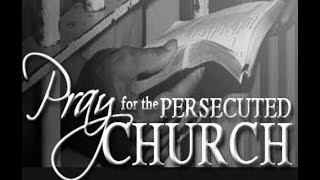 November 3 2024 quotPray for the Persecuted Churchquot [upl. by Cowan]