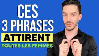 Dites CES Phrases aux Femmes pour faire en sorte quELLE Commence à Flirter avec VOUS [upl. by Hakan]