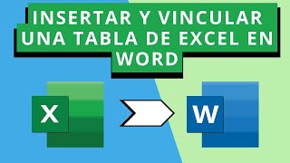 Cómo INSERTAR y VINCULAR una TABLA de EXCEL en WORD [upl. by Aracaj]