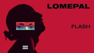 Lomepal  Flash lyrics video [upl. by Iddo]