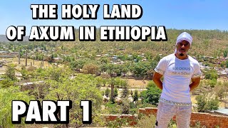 A Tour Of The Holy Lands Of Axum Ethiopia [upl. by Eiduam]