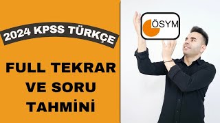 2024 KPSS TÜRKÇE FULL TEKRAR VE SORU TAHMİN VİDEOSU [upl. by Laehpar]