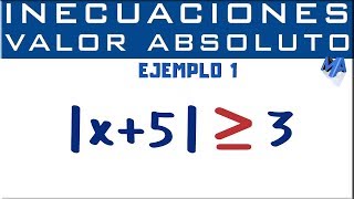 Inecuaciones con valor absoluto  Ejemplo 1 [upl. by Yelyr851]