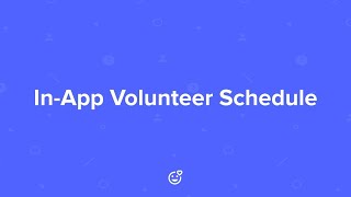 InApp Volunteer Schedule [upl. by Andee]