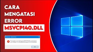 Cara Mengatasi Error MSVCP140DLL di Windows 10 [upl. by Etyam]