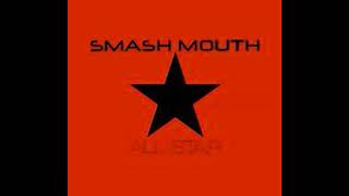 Smashmouth  All Star 10 hours READ DESC [upl. by Cia649]