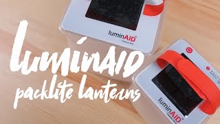 LuminAID PackLite Max amp Nova Solar Lantern Review [upl. by Leslee]