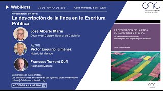 WebiNot 25  Presentació del llibre “La descripción de la finca en la Escritura Pública” [upl. by Anelleh]