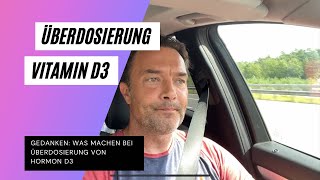 Kann man Vitamin D3 überdosieren Gute Frage [upl. by Bernelle]