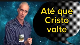 Até que Cristo Volte  Romeu Bornelli [upl. by Nesyt]