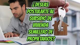 ¿SABES SOBRE EL SUBSIDIO DEL GOBIERNO quotSEMILLERO DE PROPIETARIOSquot [upl. by Bert821]