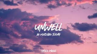 Unwell Lyrics by Matchbox Twenty [upl. by Whipple]