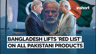 Bangladesh Lifts Red List on all Pakistani Products Sidelines India  InShort [upl. by Gad]