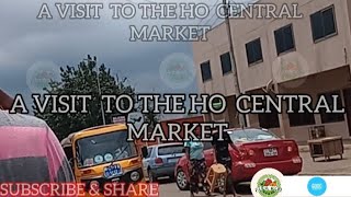 A VISIT TO THE HO CENTRAL MARKET [upl. by Eelirol]