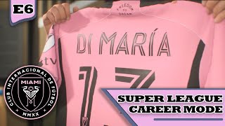 SIGNING DI MARIA FC24 MLS Super League Career Mode [upl. by Frodine]