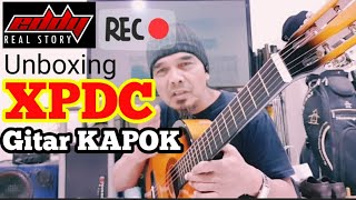 Unboxing XPDC amp Gitar Kapok [upl. by Aicelav]