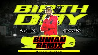 Dj VesH  Bunian  Birthday MiX  Santesh  MiXMaster Crew [upl. by Konstanze]