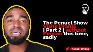 The Penuel Show Visits Orania  Part 2  without Penson this time sadly [upl. by Oleusnoc]