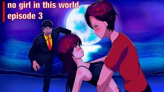 No girl in this world  EP 3  RGBucketList  animation video [upl. by Ardnik325]