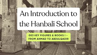 Intro to the Hanbali Madhab 03 [upl. by Pirzada628]