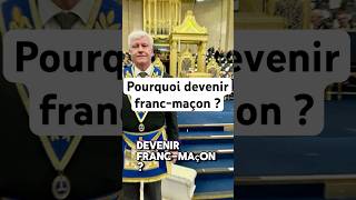 Pourquoi devenir francmaçon  francmaçonnerie freemason freemasonry [upl. by Aneeh762]