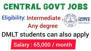 Central govt jobs with Inter  Degree  starting salary 65000  Application process [upl. by Marthe496]