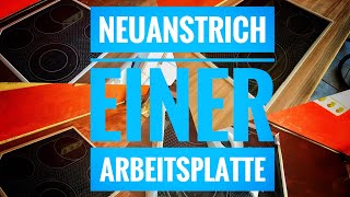 Tutorial  Eine Küchenarbeitsplatte aufarbeiten [upl. by Now]