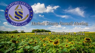 Harford County Council  November 19 2024 [upl. by Iorio]