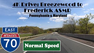 4K Drive Breezewood to Frederick ASMR I 70 east Interstate East Pennsylvania amp Maryland [upl. by Namia]