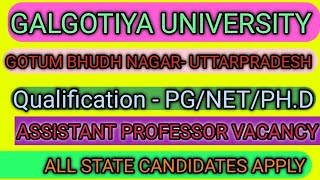 GALGOTIYA UNIVERSITY VACANCY 2024Assistant professor vacancy 2024Assistant professor requirements [upl. by Ronica]