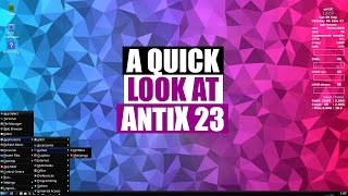 A Quick Look at AntiX 23 [upl. by Wemolohtrab815]