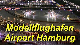 Modellflughafen Airport Hamburg Modellschau Flughafen Hamburg [upl. by Alyled]