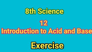 12 Introduction to Acid and Base exercise  Question answers  8th Science [upl. by Benson]