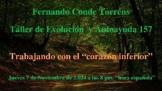 Taller de Evolución 157 Trabajando con el quotcorazón inferiorquot [upl. by Eniwtna]