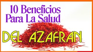 10 Beneficios Para La Salud Del Azafran [upl. by Mullen]