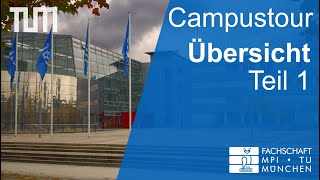 Übersichtsvideo  Teil 1  TUM Campustour Garching  FSMPI [upl. by Sallad]